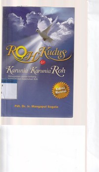 Roh Kudus dan karunia-karunia Roh: menegaskan ajaran tentang baptisan dan kepenuhan roh