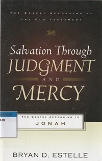 Salvation through judgement and mercy: ... Jonah