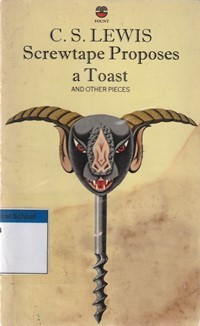 Screwtape proposes a toast and other pieces