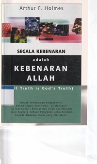 Segala kebenarana dalah kebenaran Allah