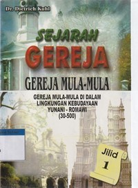 Sejarah gereja jilid 1: gereja mula-mula