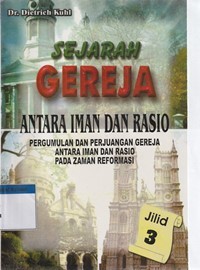 Sejarah gereja jilid 3: antara iman dan rasio