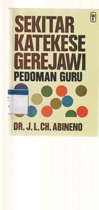 Sekitar katekese gerejawi: pedoman guru