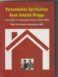 Pertumbuhan spiritualitas anak sekolah minggu