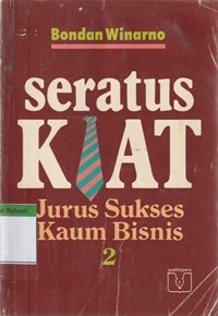 Seratus kiat jurus sukses kaum bisnis 2