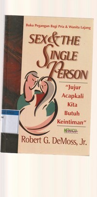 Sex and the single person: jujur acapkali kita butuh keintiman