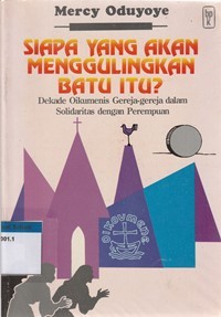 Siapa yang akan menggulingkan batu itu