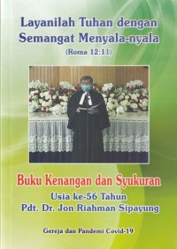 Layanilah Tuhan dengan semangat menyala-nyala