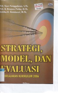 Strategi, model, dan evaluasi pembelajaran kurikulum 2006