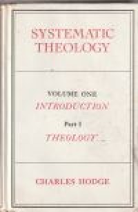 Systematic theology volume 1 part 1: introduction theology