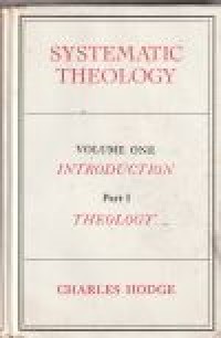 Systematic theology volume 1 part 1