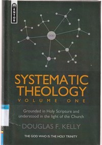 Systematic theology volume 1: grounded ...