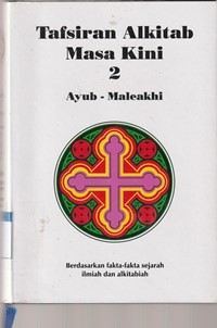 Tafsiran alkitab masa kini 2: Ayub-Maleakhi