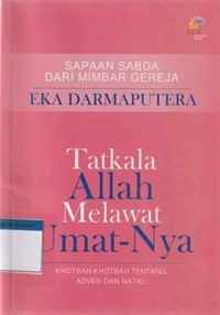 Tatkala Allah melawat umat-Nya: khotbah-khotbah tentang adven dan natal