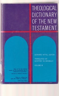 Theological dictionary of the new testament volume 4