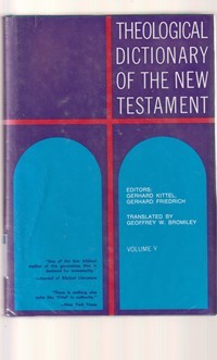 Theological dictionary of the new testament volume 5