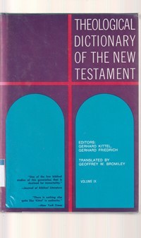 Theological dictionary of the new testament volume 9