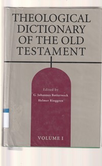 Theological dictionary of the old testament volume 1