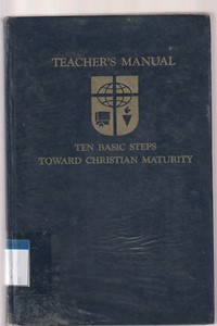 Image of Teachers manual for the  ten basic steps toward christian maturity