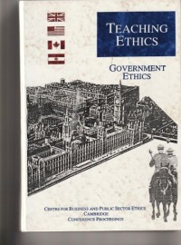 Teaching ethics volume 1: government ethics