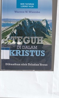 Teguh di dalam Kristus: dikuatkan oleh teladan Yesus