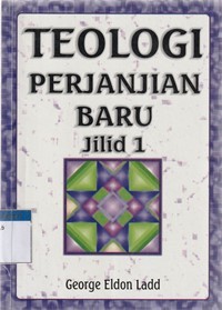 Teologi perjanjian baru jilid 1