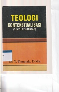 Teologi kontekstualisasi: suatu pengantar