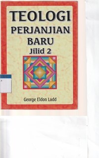 Teologi perjanjian baru jilid 2