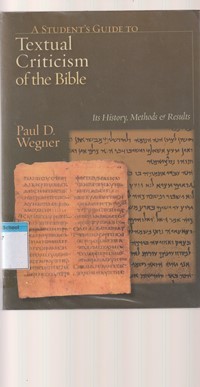 A student's guide to textual criticism of the bible: its history, methods and results