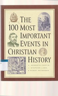 The 100 most important events in christian history