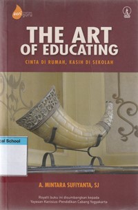 The art of educating: cinta di rumah kasih di sekolah