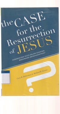 The case for the resurrection of Jesus