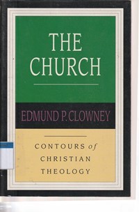 The church: contours of christian theology