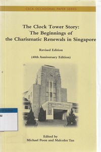 The clock tower story: the beginnings of the charismatic renewals in Singapore