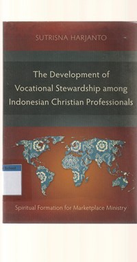 The development of vocational stewardship among Indonesian christian professionals