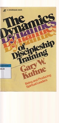 The dynamics of discipleship training