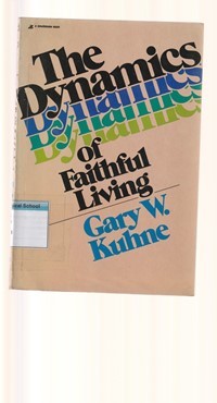 The dynamics of faithful living