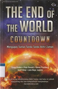 The end of the world countdown: mengupas tuntas tanda-tanda akhir zaman