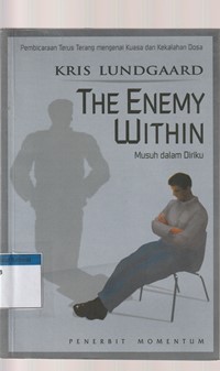 Musuh dalam diriku [The enemy within]