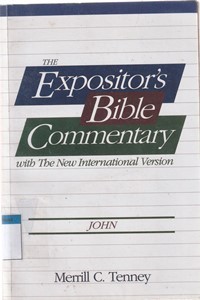 John: The expositor's bible commentary with the NIV