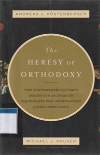 The heresy of orthodoxy