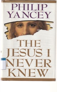 The Jesus I never knew