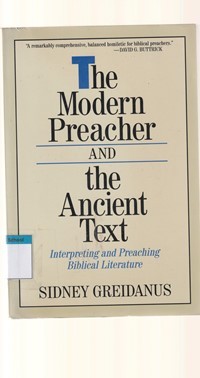 The modern preacher and the ancient text: interpreting and preaching biblical literature