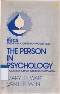 The person in psychology: contemporary christian appraisal