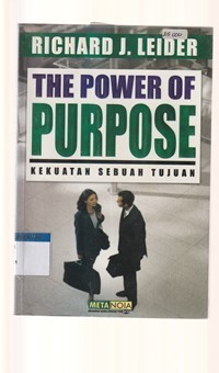 Kekuatan sebuah tujuan [The power of purpose]