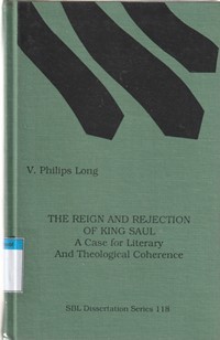 The reign and rejection of king Saul