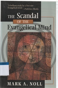 The scandal of the evangelical mind