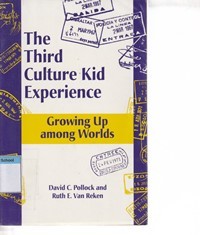 The third culture kid experience: growing up among the world