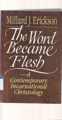 The word became flesh: a contemporary incarnational christology