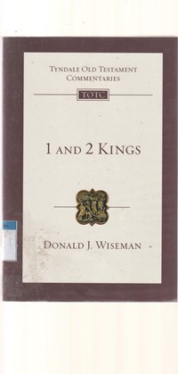 Tyndale old testament commentaries: 1 and 2 Kings